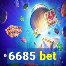 6685 bet